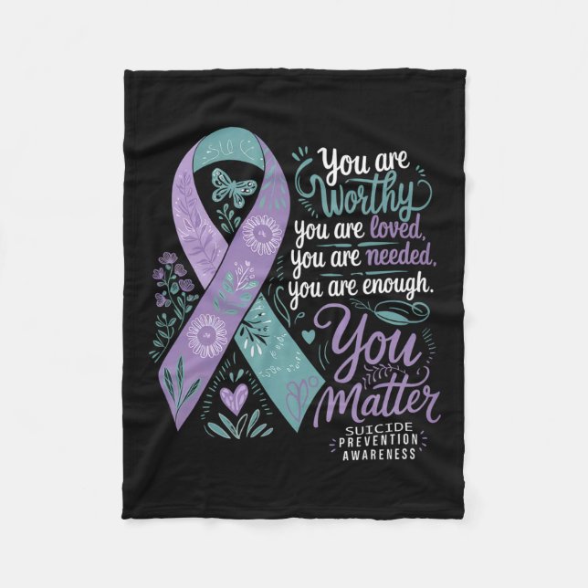 Suicide Prevention Awareness Positive Support You  Fleece Blanket (Front)