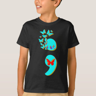 Suicide Prevention Awareness Quote Semicolon T-Shirt