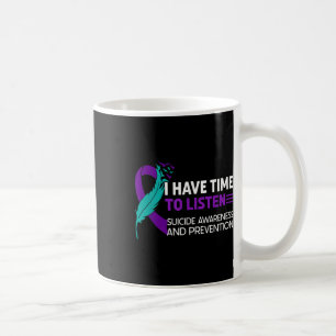 Suicide Prevention Awareness Ribbon I Have Time To Coffee Mug