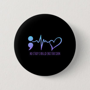 Suicide Prevention Awareness Semicolon Teal & 2 Inch Round Button