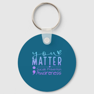 Suicide Prevention Awareness Semicolon Teal &amp;  Keychain