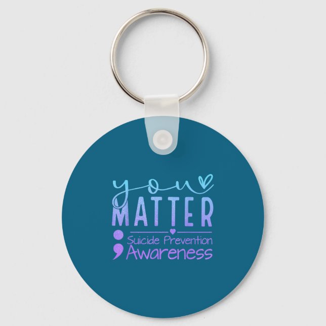 Suicide Prevention Awareness Semicolon Teal &amp;  Keychain (Front)