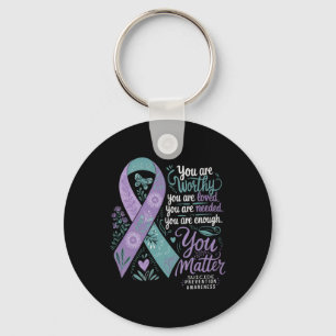 Suicide Prevention Awareness Sitive Suprt You  Keychain