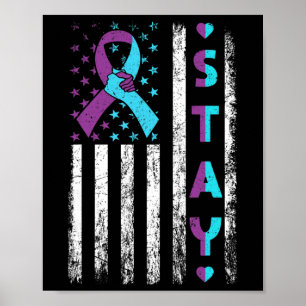 Suicide Prevention Awareness Stay Pink And Teal Ri Poster