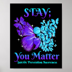 Suicide Prevention Awareness Stay You Problem Poster