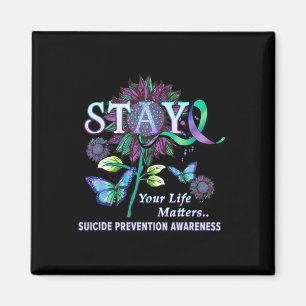 Suicide Prevention Awareness Stay Your Life Proble Magnet