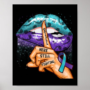 Suicide Prevention Awareness Still Here Still Figh Poster