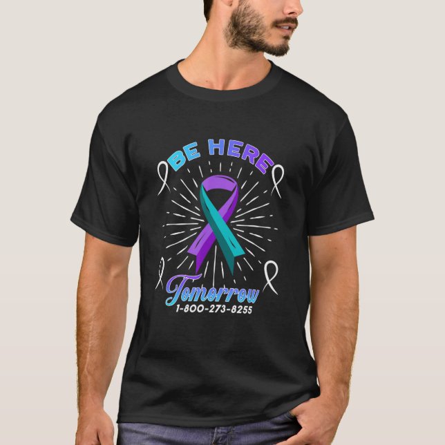 Suicide Prevention Awareness Tomorrow 1 800 273 82 T-Shirt (Front)