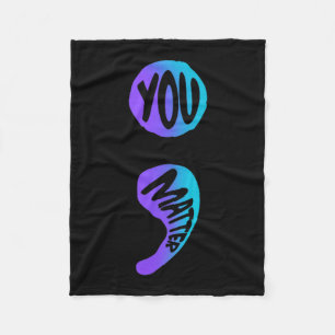 Suicide Prevention Awareness Week Shirt You Semico Fleece Blanket