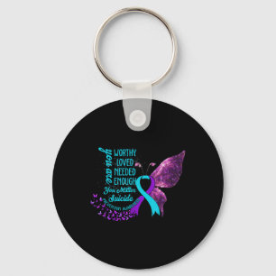 Suicide Prevention Awareness Worthy Loved Needed E Keychain