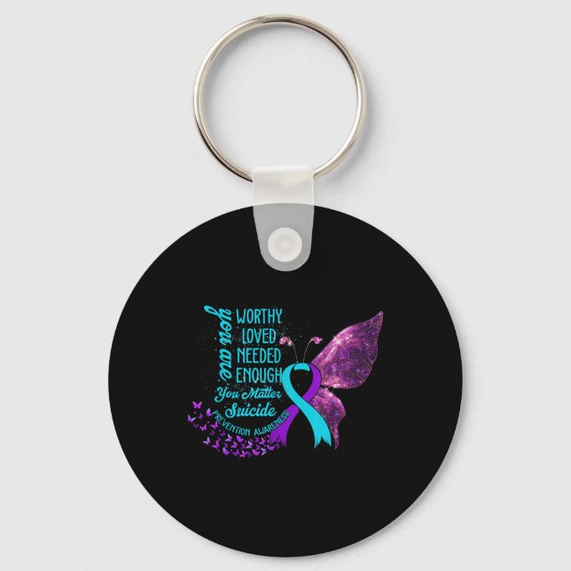 Suicide Prevention Awareness Worthy Loved Needed E Keychain (Front)
