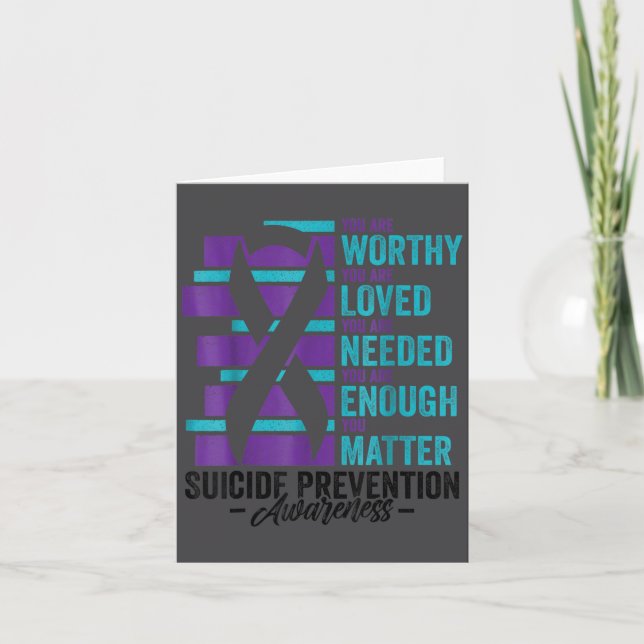 Suicide Prevention Awareness You Are Worthy Loved  Card (Front)