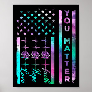 Suicide Prevention Awareness You Matter American F Poster