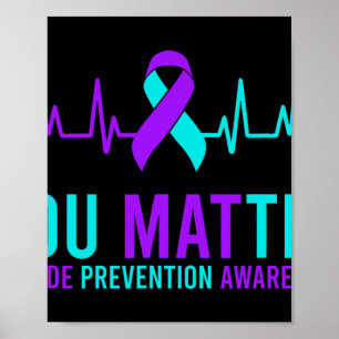 Suicide Prevention Awareness You Ribbon Heartbeat  Poster