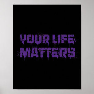 Suicide Prevention Awareness Your Life Matters Men Poster