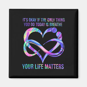 Suicide Prevention Awareness Your Life Problems Magnet