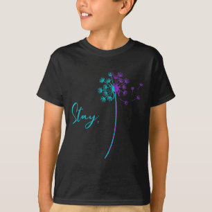 Suicide Prevention Dandelion Teal And Purple Stay  T-Shirt