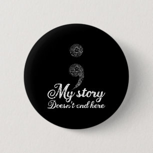 Suicide Prevention Depression Awareness Semi-colon 2 Inch Round Button