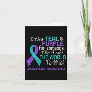 Suicide Prevention For Someone Who Meant World To Card