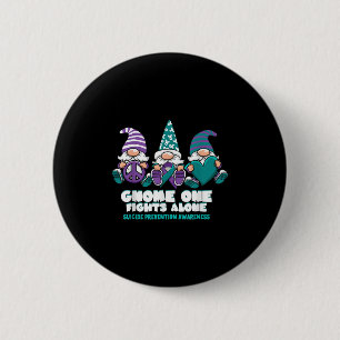 Suicide Prevention Gnome One Fights Alone Wear Pur 2 Inch Round Button
