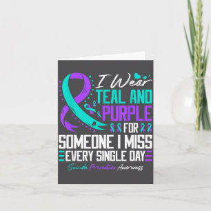 Suicide Prevention I Wear Teal And Purple Mental H Card