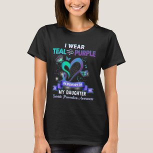 Suicide Prevention I Wear Teal Purple Memory Of My T-Shirt