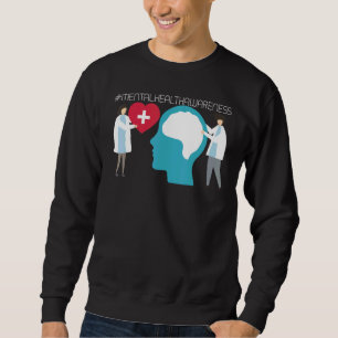 Suicide Prevention  Mental Health Awareness  30 Sweatshirt