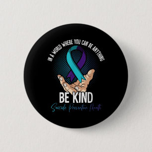 Suicide Prevention Month  2 Inch Round Button