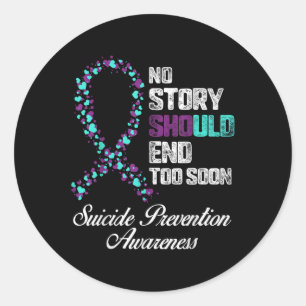 Suicide Prevention No Story Should End Teal & Classic Round Sticker