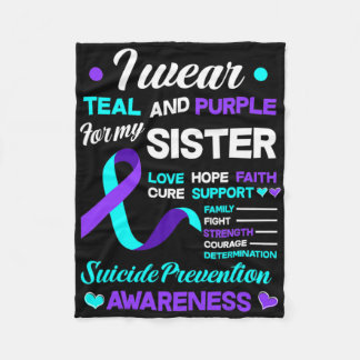 Suicide Prevention Ribbon I Wear Teal And Purple F Fleece Blanket