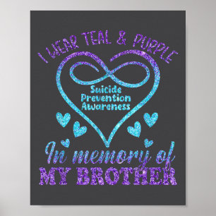 Suicide Prevention Shirt, Teal & Purple In Mem Poster