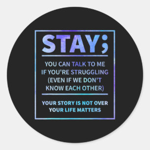 Suicide Prevention - Stay Your Life Problems Semic Classic Round Sticker