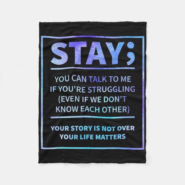 Suicide Prevention - Stay Your Life Problems Semic Fleece Blanket (Front)