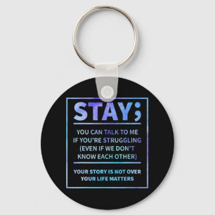 Suicide Prevention - Stay Your Life Problems Semic Keychain