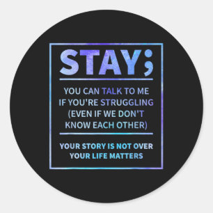 Suicide Prevention - Stay Your Life S Semicolon  Classic Round Sticker
