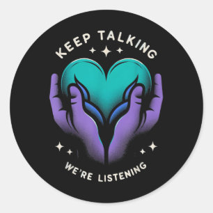 Suicide Prevention Suicide Awareness And Mental He Classic Round Sticker