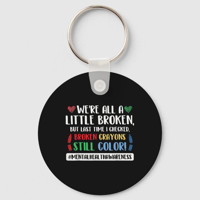 Suicide Prevention Suicide Awareness Quote  Keychain (Front)