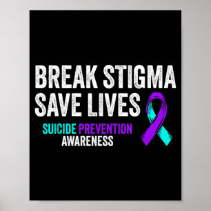 Suicide Prevention Suprt Break Stigma Suicide Awar Poster