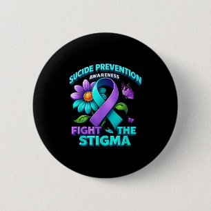 Suicide Prevention Suprt Fight Stigma Suicide Awar 2 Inch Round Button