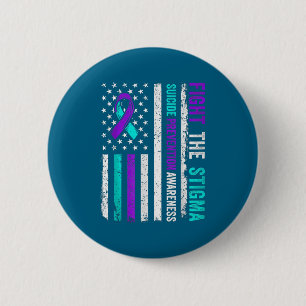 Suicide Prevention Suprt Fight Stigma Suicide Awar 2 Inch Round Button
