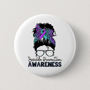 Suicide Prevention Warrior Messy Bun Suicide Aware 2 Inch Round Button