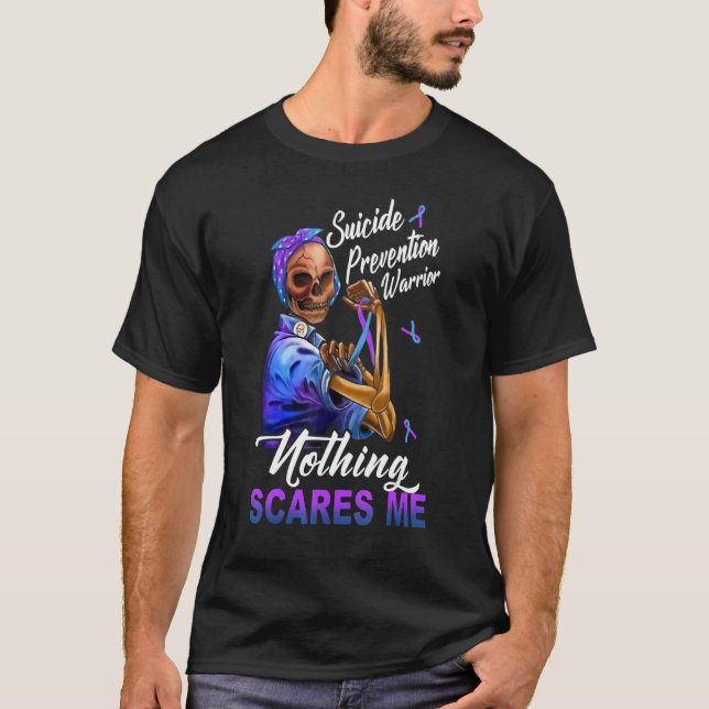 Suicide Prevention Warrior Nothing Scares Me Skull T-Shirt (Front)