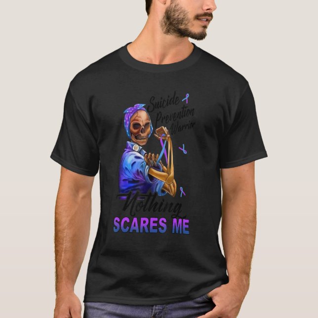 Suicide Prevention Warrior Nothing Scares Me Skull T-Shirt (Front)