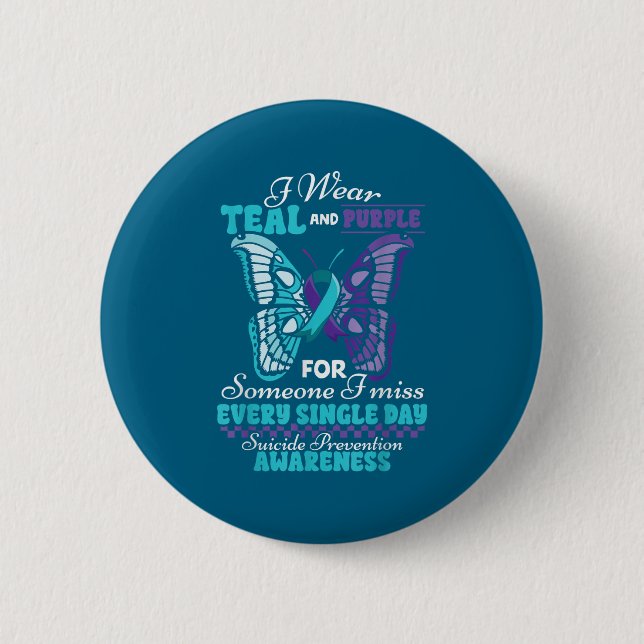 Suicide Prevention Wear Teal Purple Someone I Miss 2 Inch Round Button (Front)