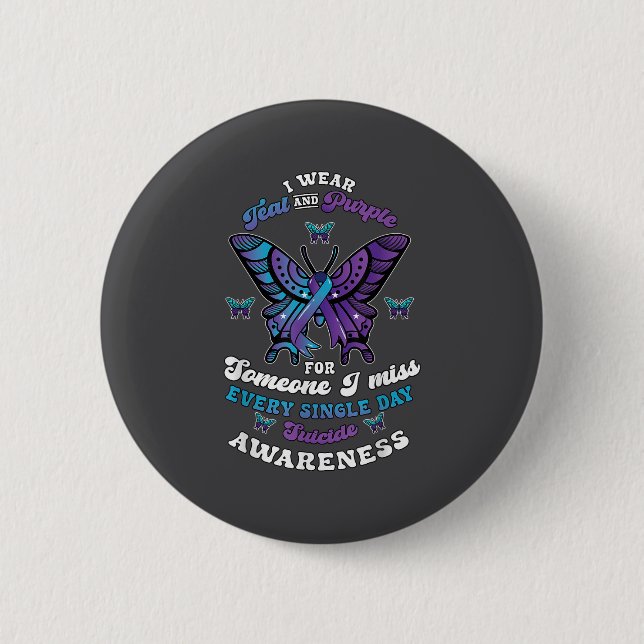 Suicide Prevention Wear Teal Purple Someone I Miss 2 Inch Round Button (Front)