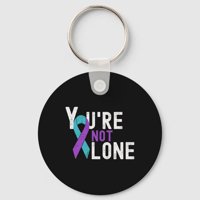 Suicide Prevention Week Awareness You're Not Alone Keychain (Front)