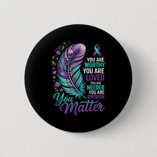 Suicide Prevention You Mental Health Awareness Wom 2 Inch Round Button