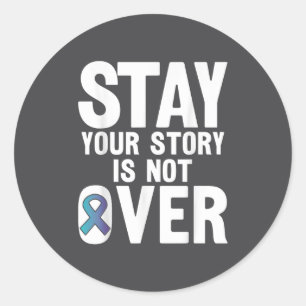 Suicide Prevention Your Story _ I For Suprters  Classic Round Sticker