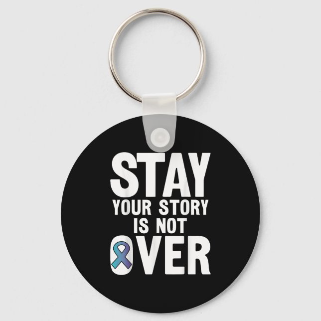 Suicide Prevention Your Story _ I For Suprters  Keychain (Front)