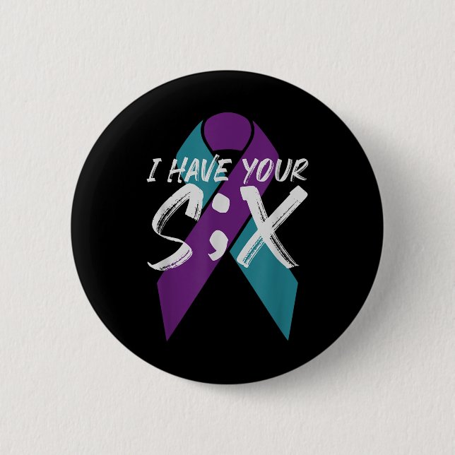 Suicide Semicolon Six Gift  2 Inch Round Button (Front)